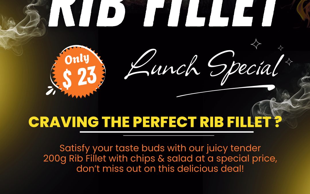 Rib Fillet Lunch Special
